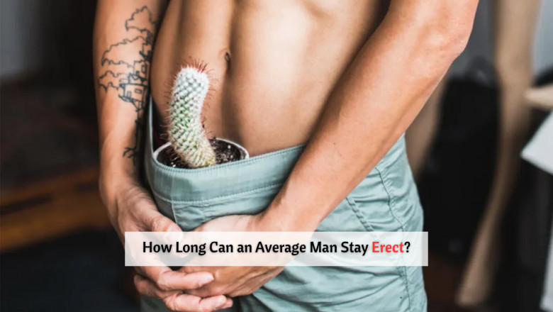 How Long Can an Average Man Stay Erect?