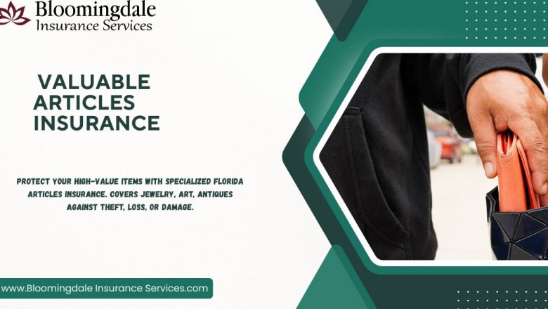 Valuable Articles Insurance Coverage by Bloomingdale Insurance Services