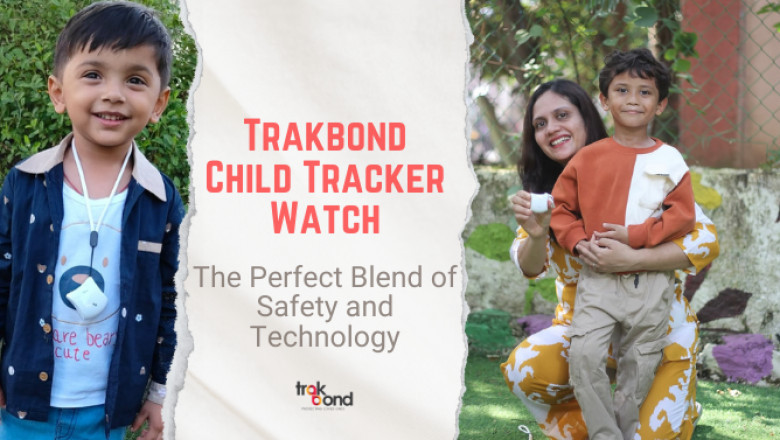 Trakbond Child Tracker Watch: The Perfect Blend of Safety and Technology