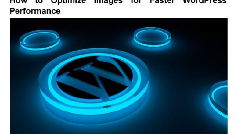 Comprehensive Guide to Image Optimization for WordPress Performance