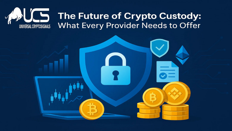 The Future of Crypto Custody: What Every Provider Needs to Offer