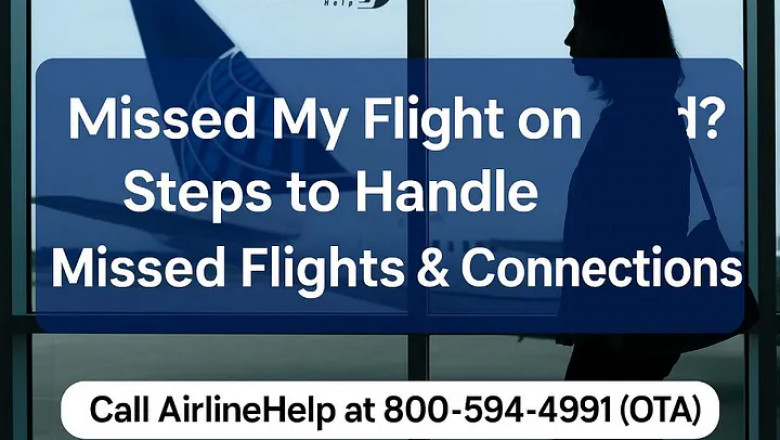 Missed My Flight on United? Steps to Handle Missed Flights & Connections
