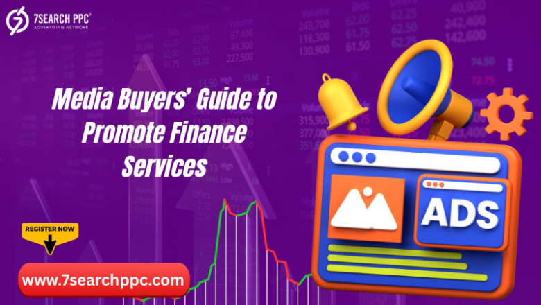 Finance Service Promotion Tactics for Media Buyers Across All Channels