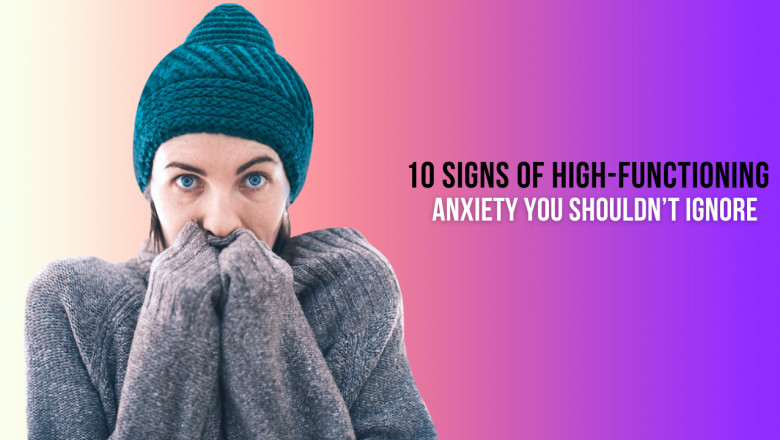 10 Signs of High-Functioning Anxiety You Shouldn’t Ignore