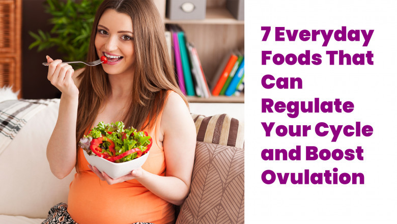 7 Everyday Foods That Can Regulate Your Cycle and Boost Ovulation