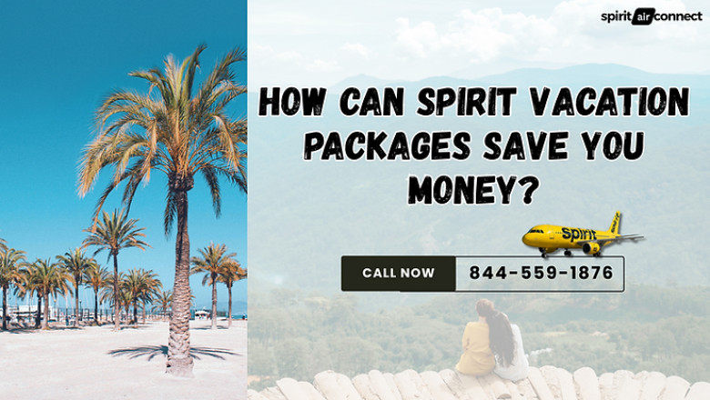 How Can Spirit Vacation Packages Save You Money?