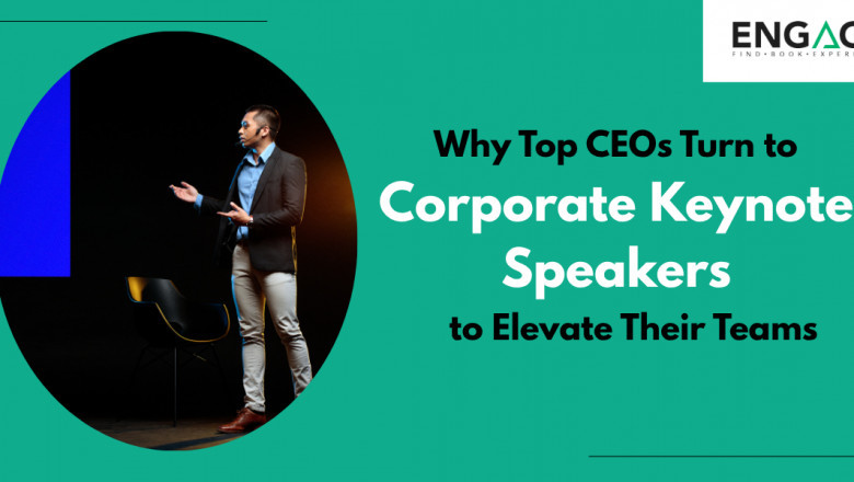 Why Top CEOs Turn to Corporate Keynote Speakers to Elevate Their Teams