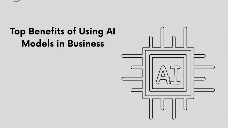 Top Benefits of Using AI Models in Business