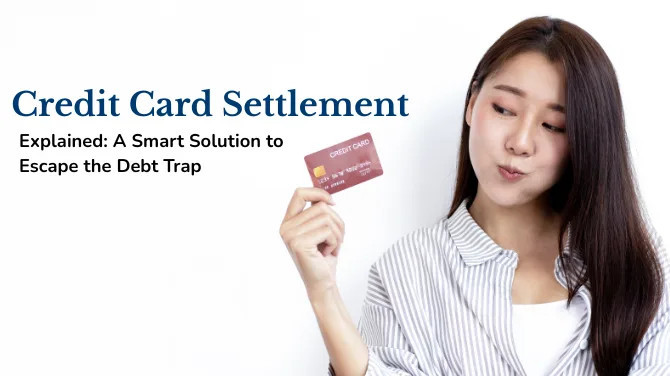 Credit Card Loan Settlement Company In India