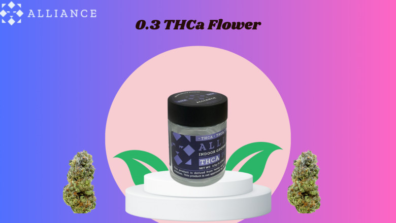 0.3 THCa Flower – Exploring the Legal Limit with Maximum Benefits