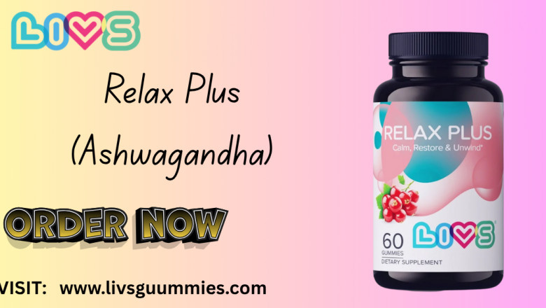 LIVS Ashwagandha: Discover Relax Plus Gummies for Natural Calm