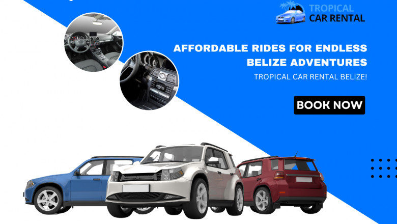 Discover the Beauty of Belize with Tropical Car Rental – Affordable Airport Car Rentals for Every Traveler