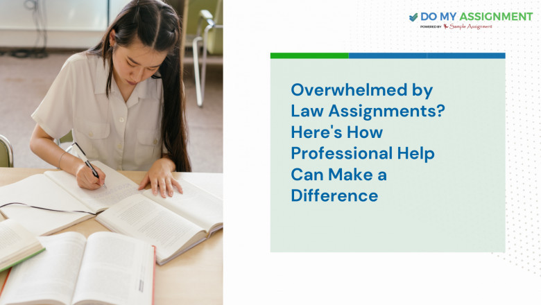 Overwhelmed by Law Assignments? Here's How Professional Help Can Make a Difference