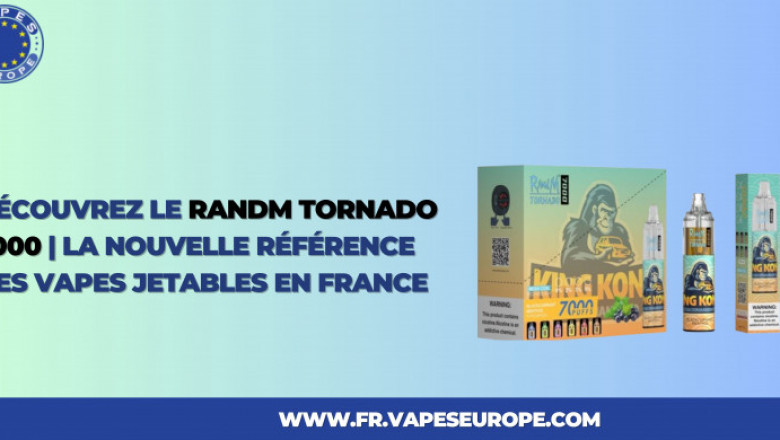 Découvrez le RandM Tornado 7000 | La Nouvelle Référence des Vapes Jetables en France