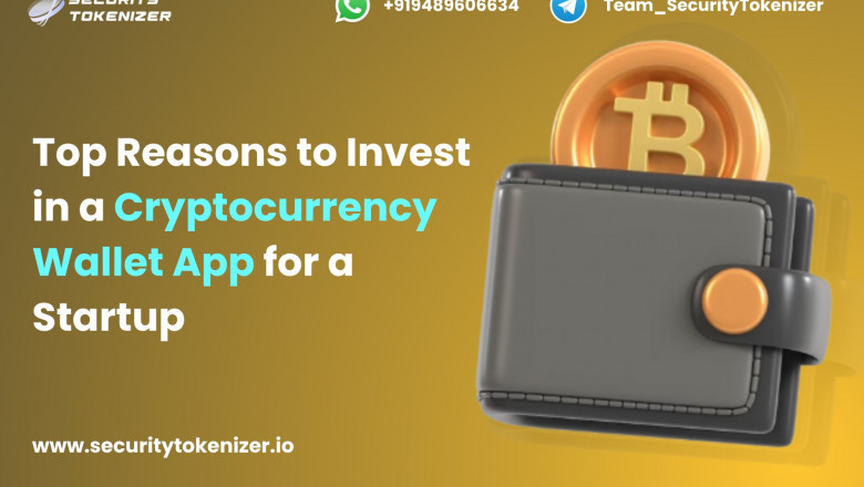 Top Reasons to Invest in a Cryptocurrency Wallet App for a Startup