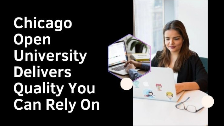Chicago Open University Delivers Quality You Can Rely On