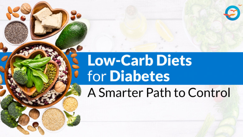 The Role of Low-Carb Diets in Controlling Type 2 Diabetes