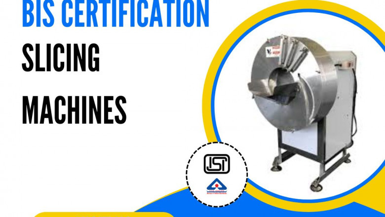 BIS Certification for Slicing Machines: Get Professional Support from EVTL India