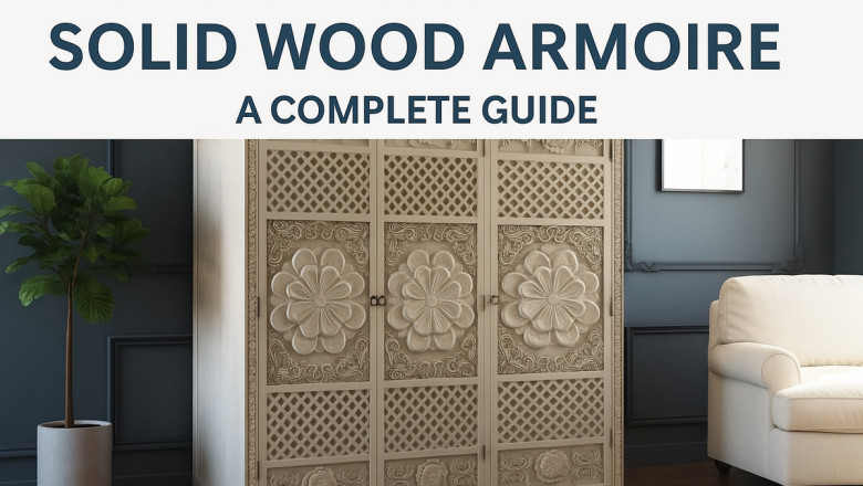 Maintaining and Caring for Your Solid Wood Armoire: A Complete Guide