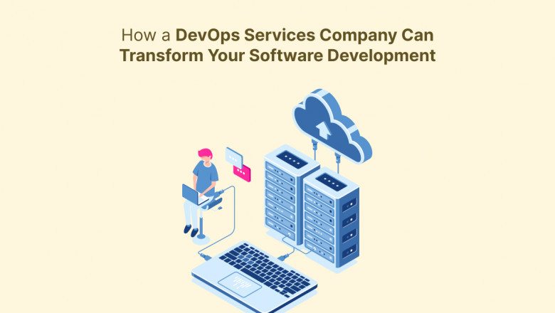 How a DevOps Services Company Can Transform Your Software Development