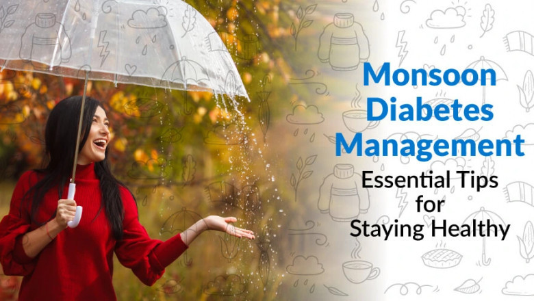 How to Manage Diabetes During Monsoons: Practical Care Tips