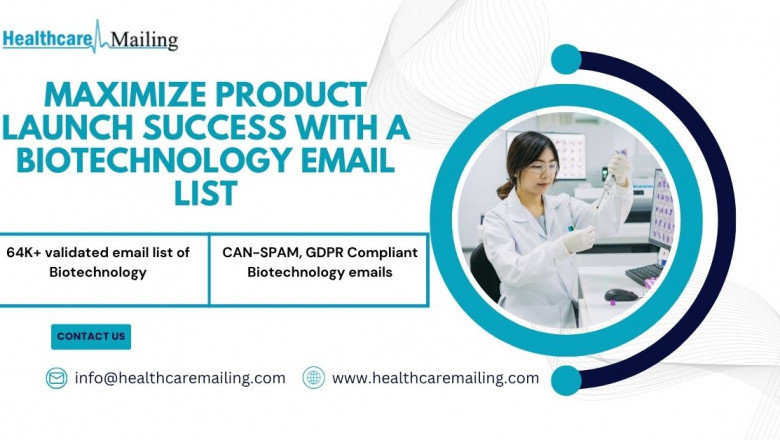 Maximize Product Launch Success with a Biotechnology Email List