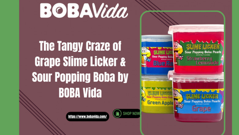 The Tangy Craze of Grape Slime Licker &amp; Sour Popping Boba by BOBA Vida
