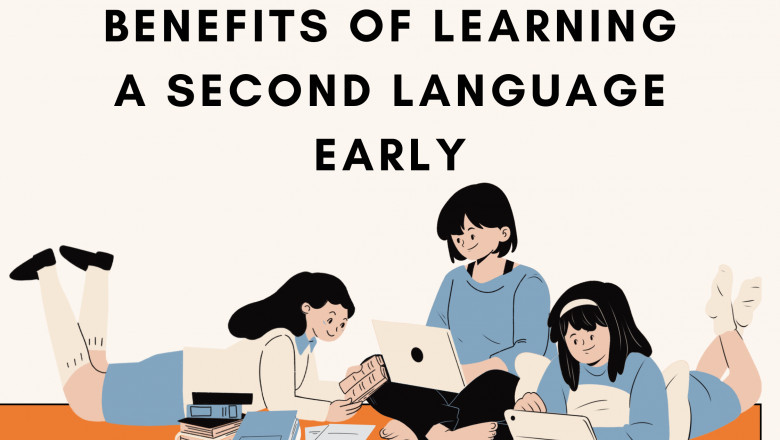 Benefits of Learning a Second Language Early