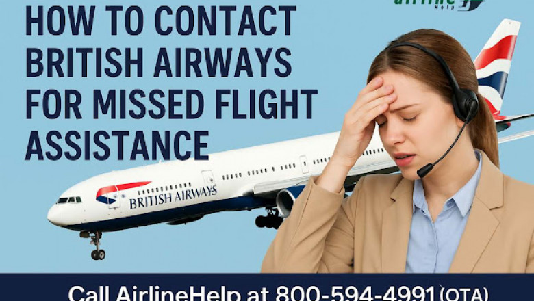 How to Contact British Airways for Missed Flight Assistance