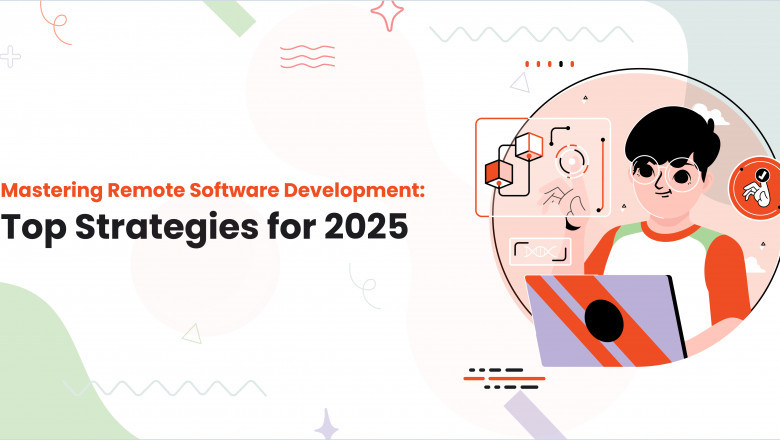 Mastering Remote Software Development: Top Strategies for 2025