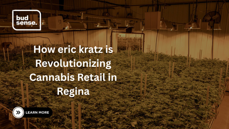 How eric kratz is Revolutionizing Cannabis Retail in Regina