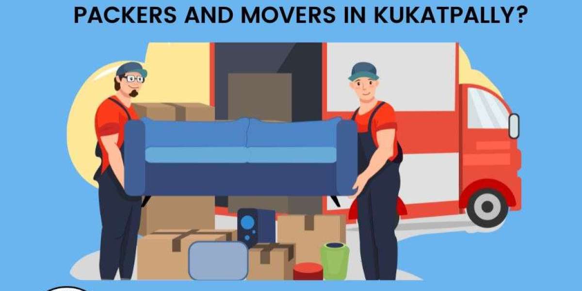 How to Choose the Best Packers and Movers in Kukatpally?