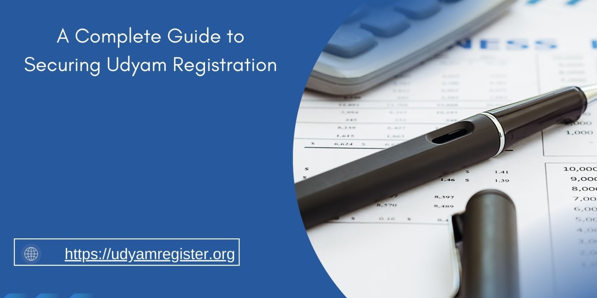 A Complete Guide to Securing Udyam Registration