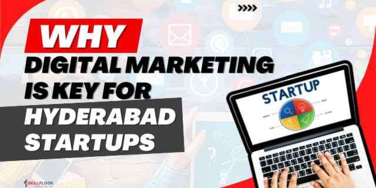 Why Digital Marketing in Hyderabad Is Crucial for Startups?