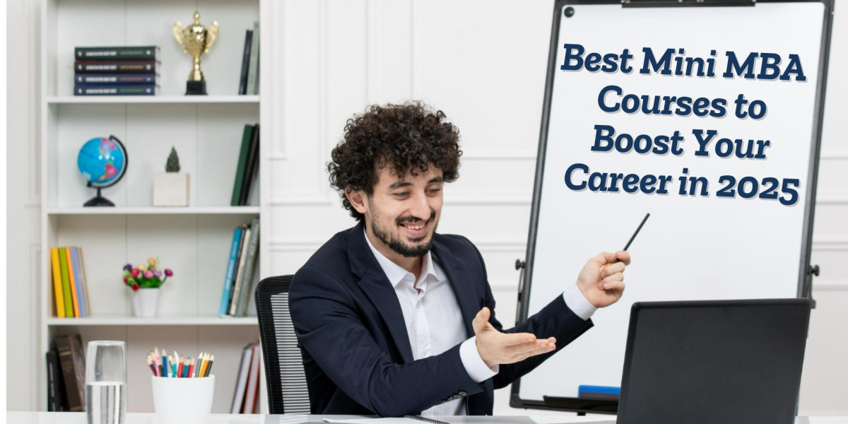 Discover the Best Mini MBA Courses to Boost Your Career in 2025