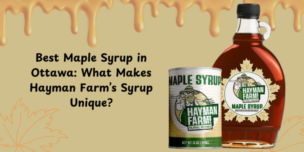 Best Maple Syrup in Ottawa What Makes Hayman Farm Syrup Unique