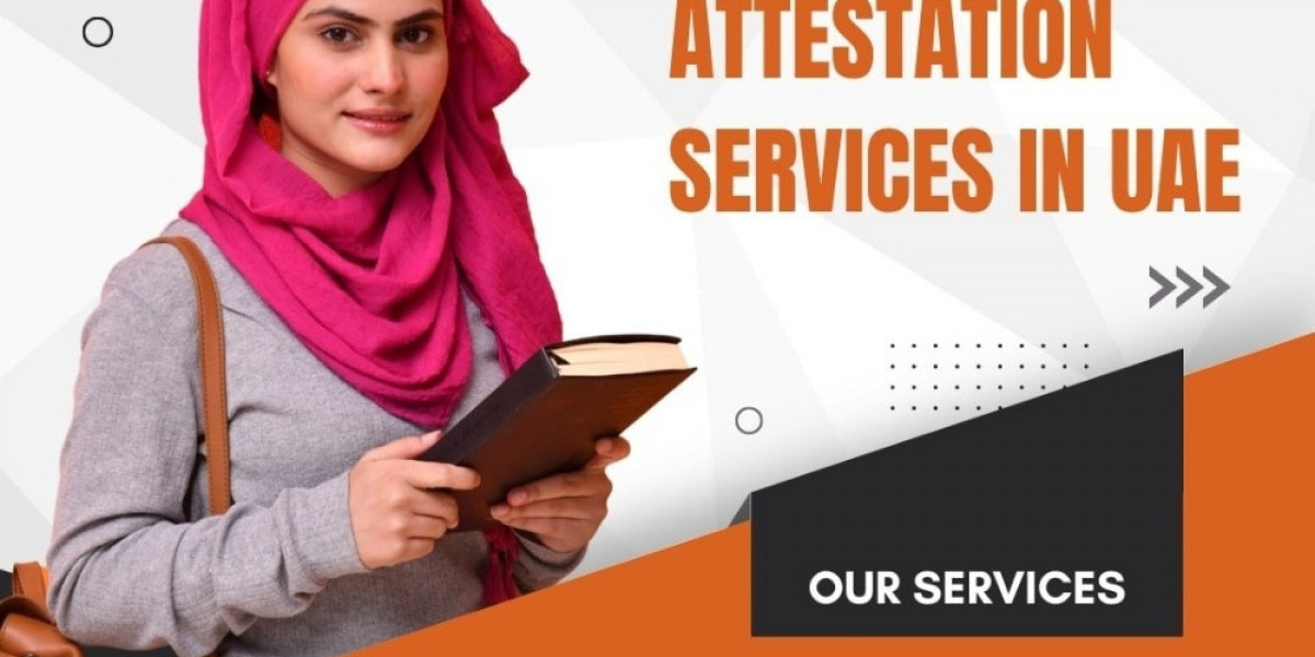 Your Ultimate guide to: Certificate attestation services in the Abu dhabi, dubai and UAE