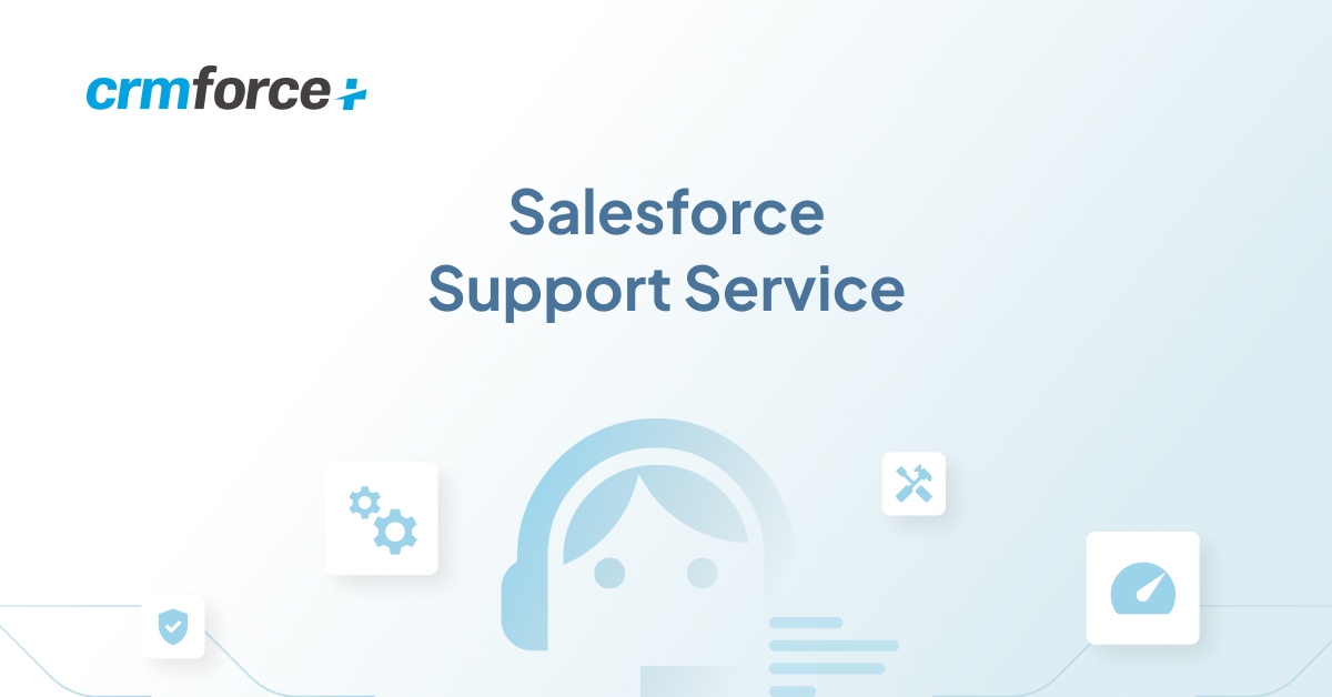 Salesforce Support Services | CRMForcePlus