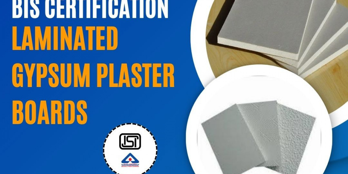 Why BIS Certification for Laminated Gypsum Plaster Boards