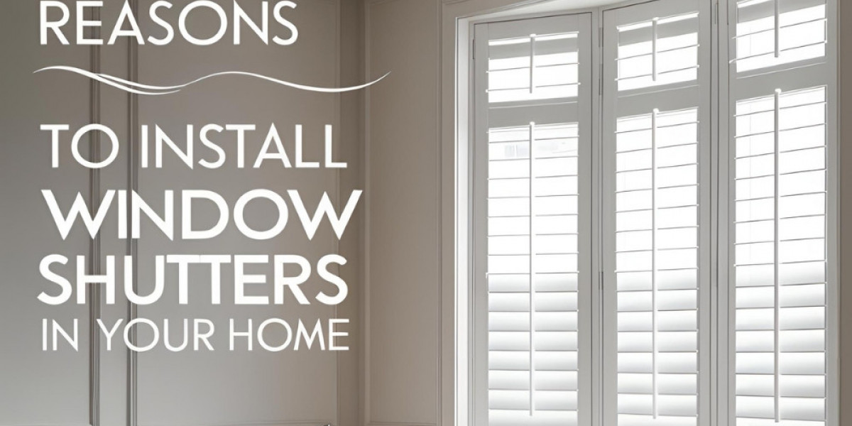 Top Reasons to Install Window Shutters in Your Home