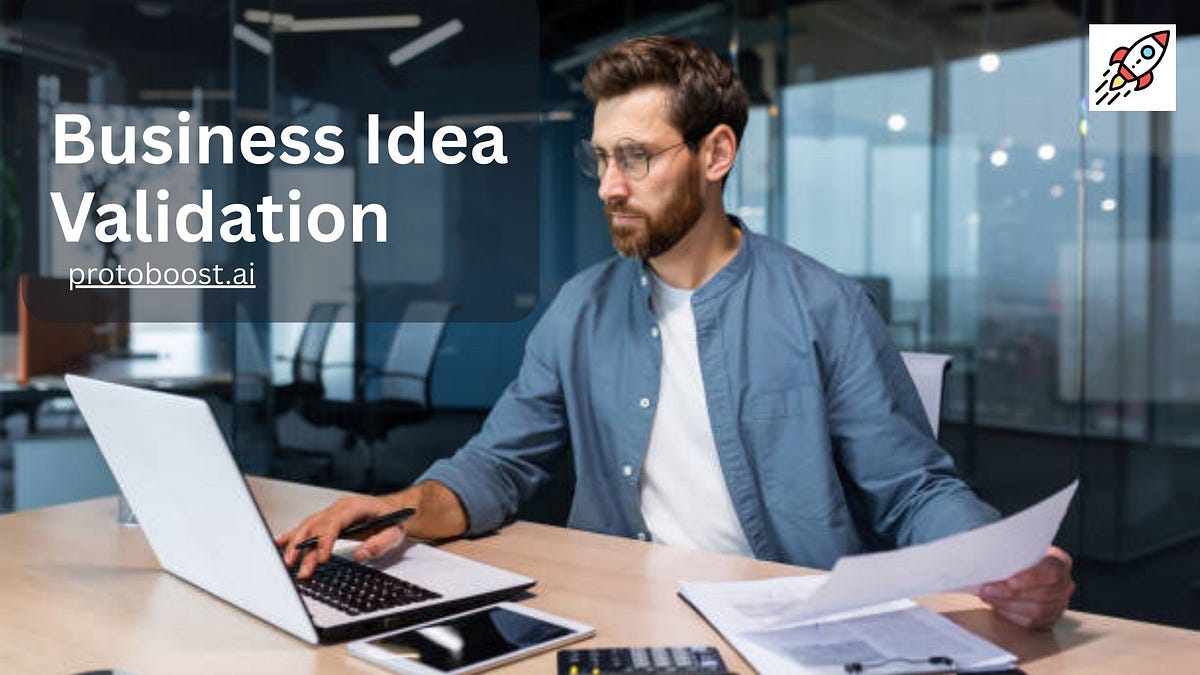 Business Idea Validation: A Step-by-Step Guide to Testing Your Product or Startup Idea | by PMII AI | Apr, 2025 | Medium
