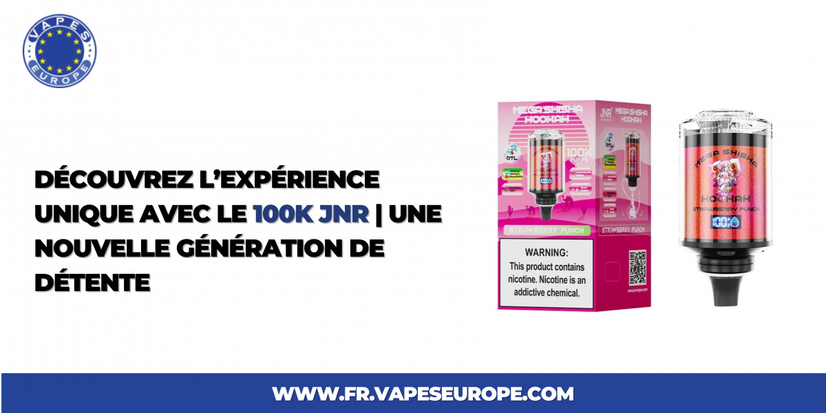 Découvrez l’Expérience Unique avec le 100k jnr Une Nouvelle Génération de Détente