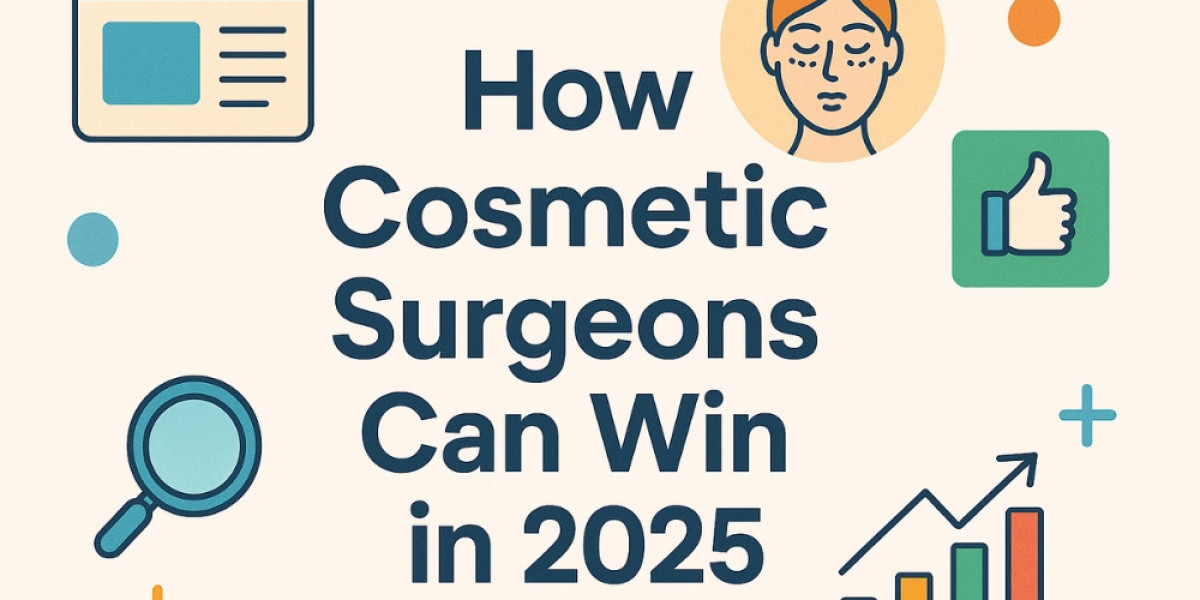 How Cosmetic Surgeons Can Win Online in 2025