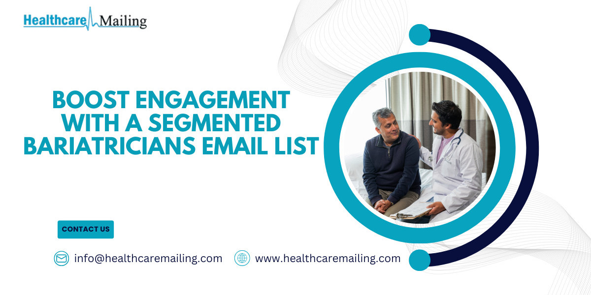 Boost Engagement with a Segmented Bariatricians Email List