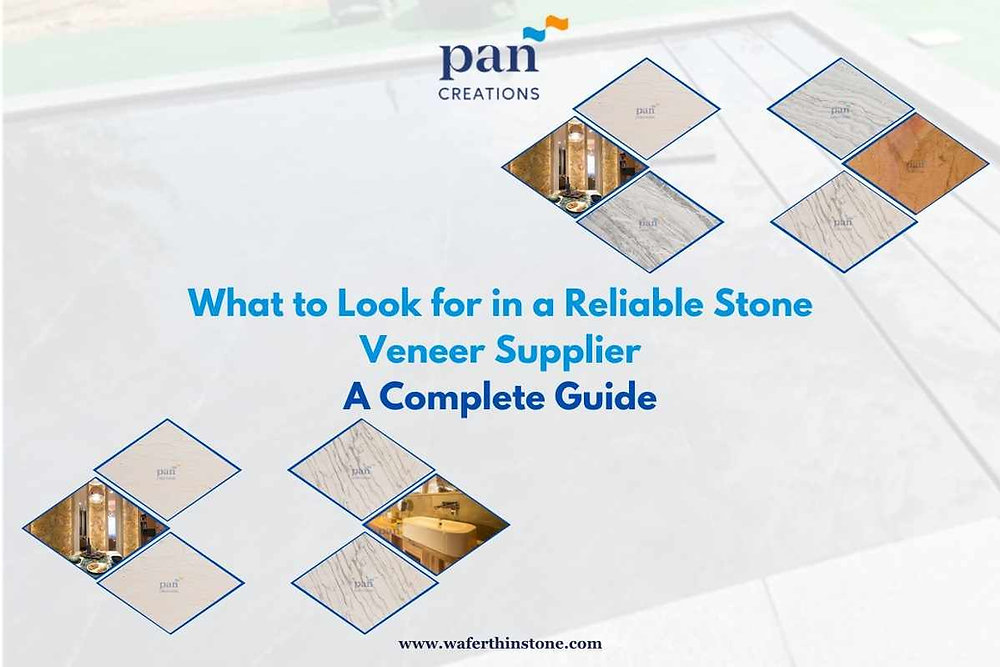 What to Look for in a Reliable Stone Veneer Supplier: A Complete Guide