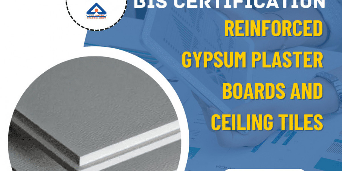 Who Needs BIS Certification for Reinforced Gypsum Plaster Boards and Ceiling Tiles?