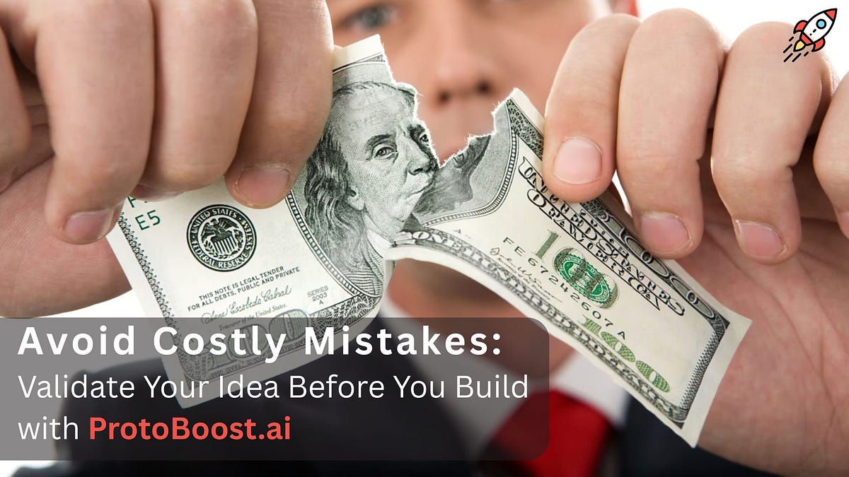 Avoid Costly Mistakes: Validate Your Idea Before You Build with ProtoBoost | by PMII AI | May, 2025 | Medium