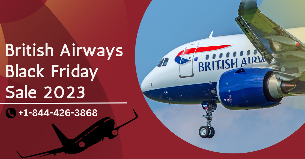 British Airways Black Friday Sale 2023 Medium Blog